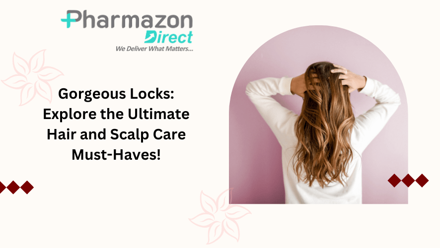 Gorgeous Locks: Explore the Ultimate Hair and Scalp Care Must-Haves!