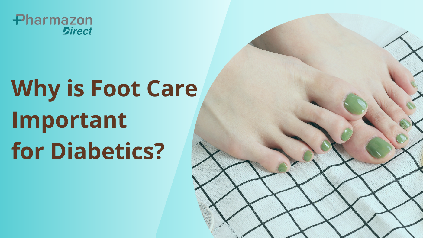 Why is Foot Care Important for Diabetics? - Pharmazondirect