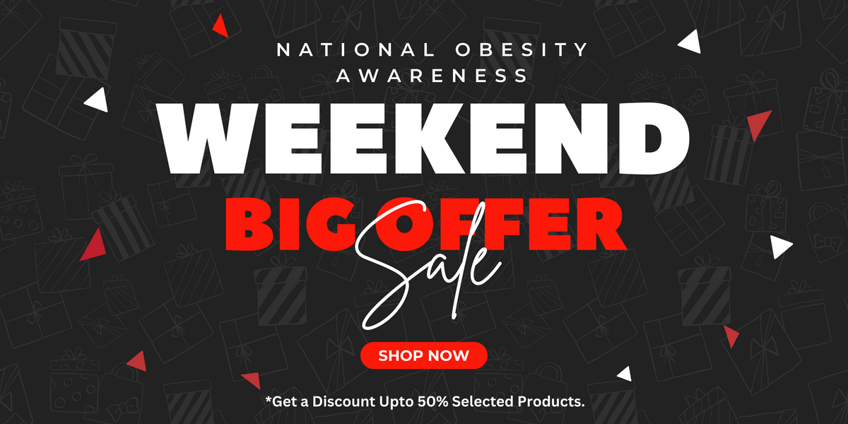 National Obesity Awareness  Week Sale - Up to 50% OFF Selected Products